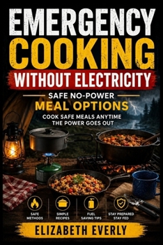 Emergency Cooking Without Electricity: safe no-power meal options (Series A: Beginner Emergency Preparedness)