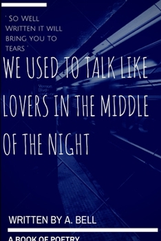 Paperback We Used to Talk Like Lovers in the Middle of the Night Book