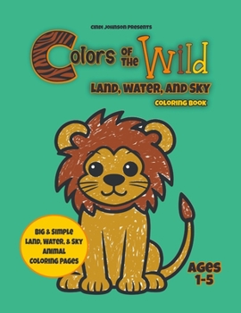Paperback Colors of the Wild - Land, Water, and Sky Book