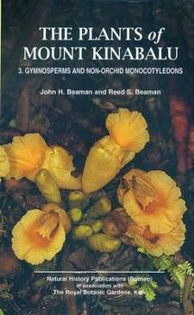 Hardcover Plants of Mount Kinabalu Part 3: Gymnosperms and non-orchid monocotyledons Book