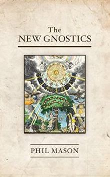 Paperback The New Gnostics: Discerning Extra Biblical Revelation in the Contemporary Charismatic Movement Book