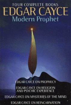 Hardcover Edgar Cayce: Modern Prophet: Edgar Cayce on Prophecy; Edgar Cayce on Religion and Psychic Experience; Edgar Cayce on Mysteries of the Mind; Edgar C Book