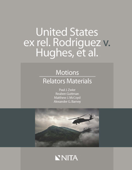 Paperback United States Ex Rel. Rodriguez V. Hughes, Et. Al.: Motions, Relators Materials Book