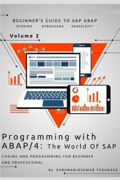 Paperback Programming with ABAP/4 - The world of SAP: Coding & Programming for beginner & professional Book