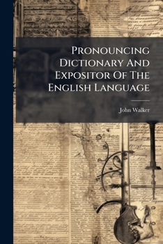 Paperback Pronouncing Dictionary And Expositor Of The English Language Book