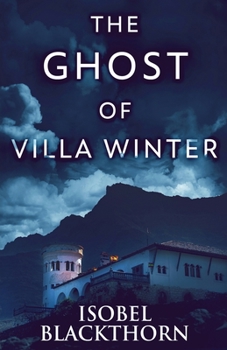 Paperback The Ghost Of Villa Winter Book