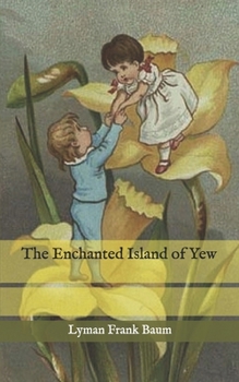 The Enchanted Island of Yew