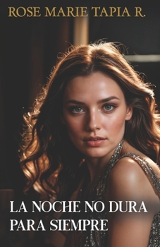 Paperback La noche no dura para siempre [Spanish] Book