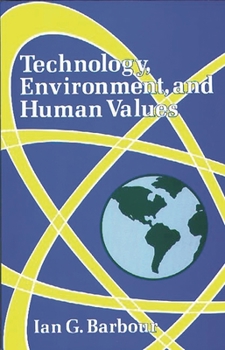 Paperback Technology, Environment, and Human Values Book