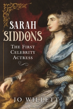 Hardcover Sarah Siddons: The First Celebrity Actress Book