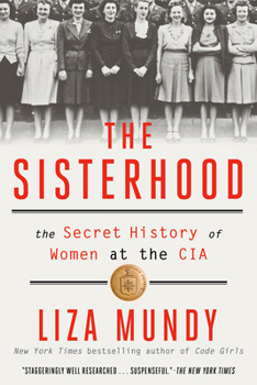 Paperback The Sisterhood: The Secret History of Women at the CIA Book