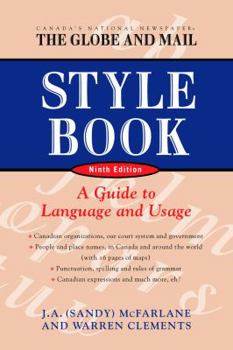 Paperback The Globe and Mail Style Book, Ninth Edition: A Guide to Language and Usage Book
