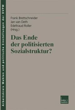 Paperback Das Ende Der Politisierten Sozialstruktur? [German] Book