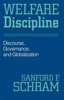 Paperback Welfare Discipline: Discourse, Governance and Globalization Book