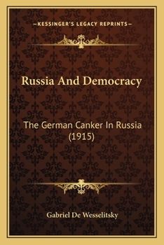 Russia & Democracy: The German Canker in Russia