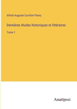 Paperback Dernières études historiques et littéraires: Tome 1 [French] Book