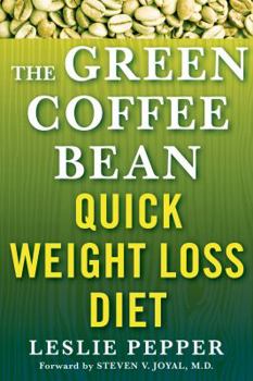 Paperback The Green Coffee Bean Quick Weight Loss Diet Book