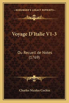 Paperback Voyage D'Italie V1-3: Ou Recueil de Notes (1769) [French] Book