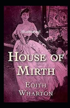 Paperback The House of Mirth Illustrated Book