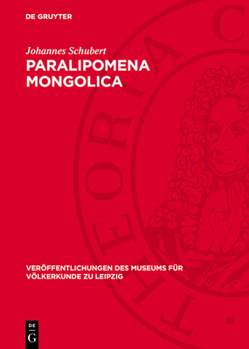 Hardcover Paralipomena Mongolica: Wissenschaftliche Notizen Über Land, Leute Und Lebensweise in Der Mongolischen Volksrepublik [German] Book