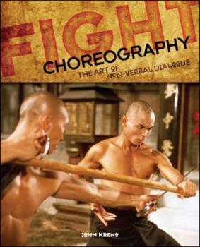 Paperback Fight Choreography: The Art of Non-Verbal Dialog Book