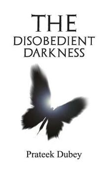 Paperback The Disobedient Darkness Book