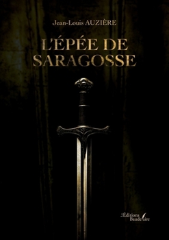 Paperback L'épée de Saragosse [French] Book