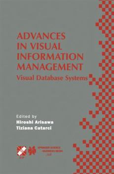 Paperback Advances in Visual Information Management: Visual Database Systems. Ifip Tc2 Wg2.6 Fifth Working Conference on Visual Database Systems May 10-12, 2000 Book