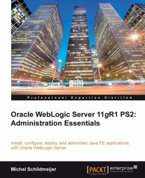Paperback Oracle Weblogic Server 11gr2: Administration Essentials Book