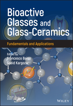 Hardcover Bioactive Glasses and Glass-Ceramics: Fundamentals and Applications Book