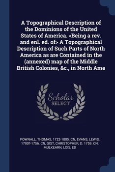 Paperback A Topographical Description of the Dominions of the United States of America. A Topographical Description of Such Parts of North America as are Contai Book