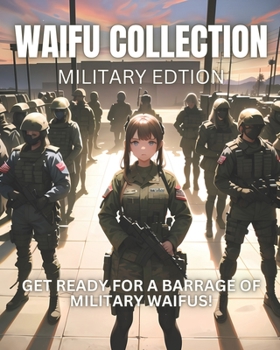 Paperback Waifu Collection: Military Edition Book