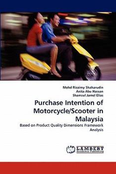 Paperback Purchase Intention of Motorcycle/Scooter in Malaysia Book