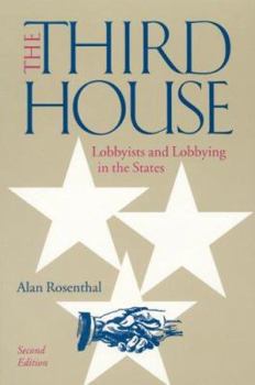 Paperback The Third House: Lobbyists and Lobbying in the States, 2nd Edition Book