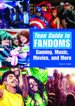 Hardcover Teen Guide to Fandoms: Gaming, Music, Movies, and More Book