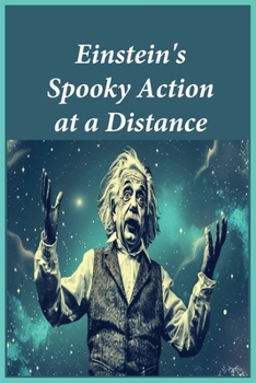 Paperback Einstein's Spooky Action at a Distance Book