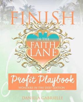 Paperback Finish In The Faith Lane: Profit Playbook Book