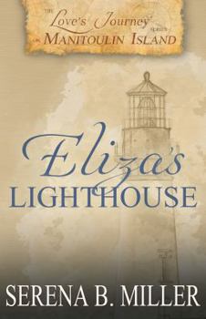 Paperback Love's Journey on Manitoulin Island: Eliza's Lighthouse Book