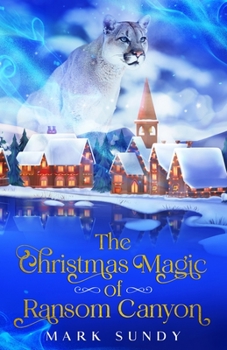 Paperback The Christmas Magic of Ransom Canyon Book