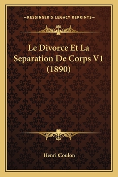 Paperback Le Divorce Et La Separation De Corps V1 (1890) [French] Book