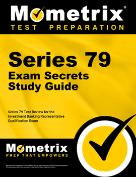 Paperback Series 79 Exam Secrets Study Guide: Series 79 Test Review for the Investment Banking Representative Qualification Exam Book