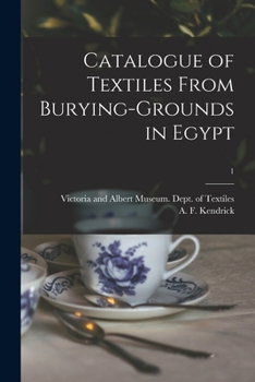 Paperback Catalogue of Textiles From Burying-grounds in Egypt; 1 Book