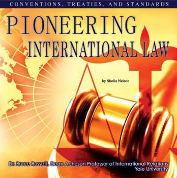 Library Binding Pioneering International Law: Conventions, Treaties, and Standards Book
