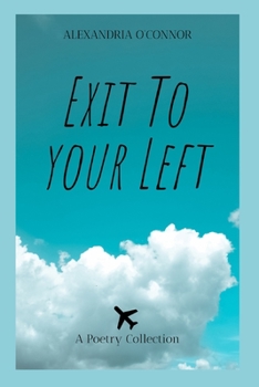 Paperback Exit to Your Left: a poetry collection Book