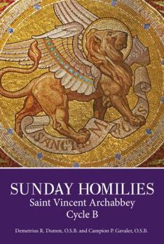 Paperback Sunday Homilies, Saint Vincent Archabbey, Cycle B Book