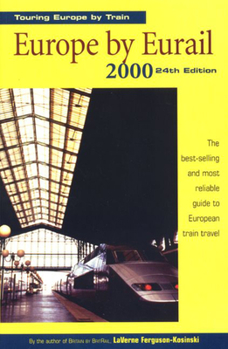 Paperback Europe by Eurail 2000: Touring Europe by Train Book
