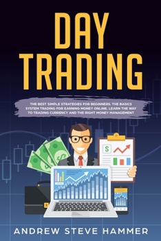 Day Trading: The crash course beginners' guide strategies to trading options and stocks for a living. Psychology and money management for making money and passive income profits