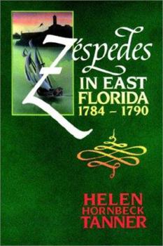 Paperback Zéspedes in East Florida, 1784-1790 Book