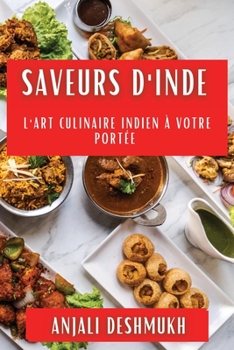 Paperback Saveurs d'Inde: L'Art Culinaire Indien à Votre Portée [French] Book