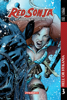 Red Sonja: Worlds Away Vol 3 - Book #3 of the Red Sonja: Worlds Away